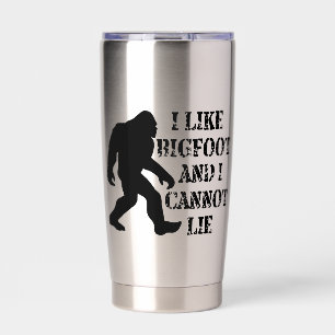 I like Bigfoot and I cannot Lie Insulated Tumbler