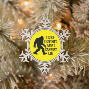 I like Bigfoot and I cannot Lie    Snowflake Pewter Christmas Ornament