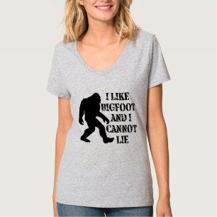 I like Bigfoot and I cannot Lie   T-Shirt