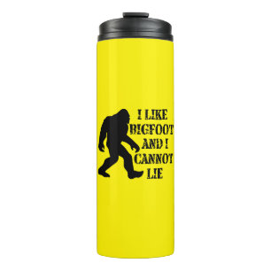 I like Bigfoot and I cannot Lie Thermal Tumbler