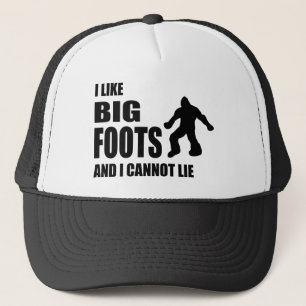 I Like Bigfoots and I Cannot Lie Trucker Hat