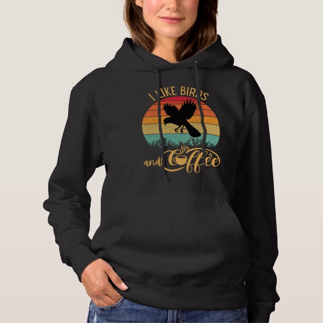 I Like Birds and Coffee Retro Sunset Birding Birdw Hoodie (Front)