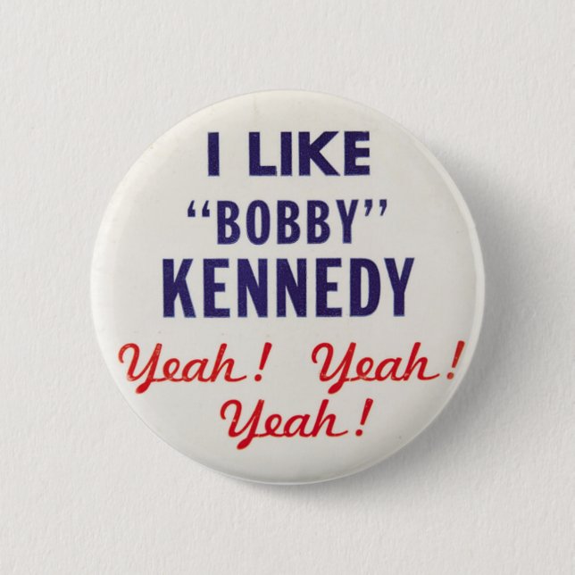 I Like Bobby Kennedy Yeah Yeah Yeah 6 Cm Round Badge (Front)
