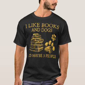 I Like Books And Dogs And Maybe 3 People Vintage T-Shirt