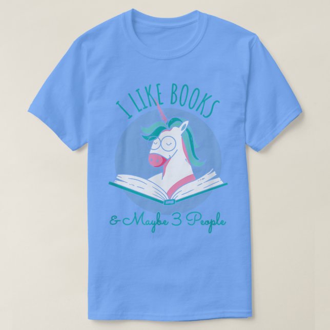 I Like Books ANd MAybe 3 People, Unicorn Reading60 T-Shirt (Design Front)