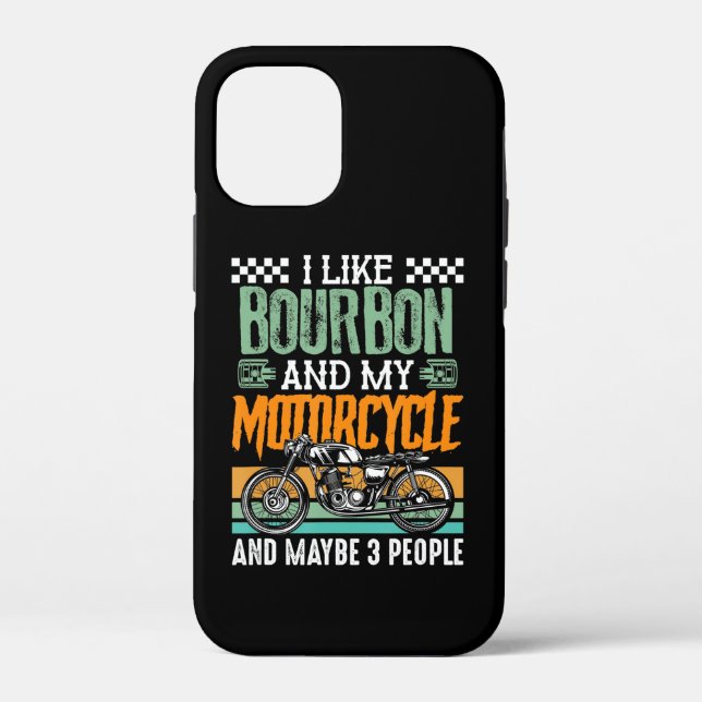 I Like Bourbon And My Motorcycle Gift Case-Mate iPhone Case (Back)