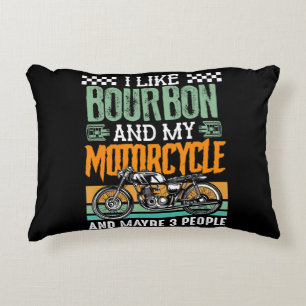 I Like Bourbon And My Motorcycle Gift Decorative Cushion