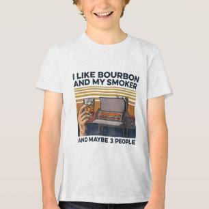 I Like Bourbon My Smoker 3 People Funny Bbq _1 Tri-Blend Shirt