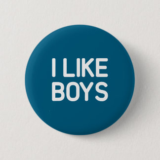 I Like Boys Funny Jokes Sarcastic  6 Cm Round Badge