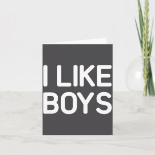 I Like Boys Funny Jokes Sarcastic  Card