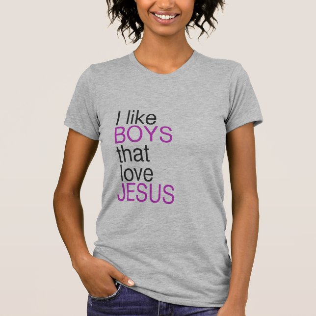 I like boys that love Jesus shirt (light) (Front)