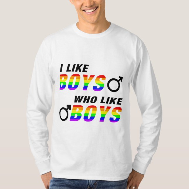 I like Boys who like Boys T-Shirt (Front)