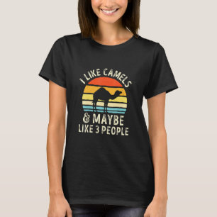 I Like Camels And Maybe Like 3 People Camel Men T-Shirt