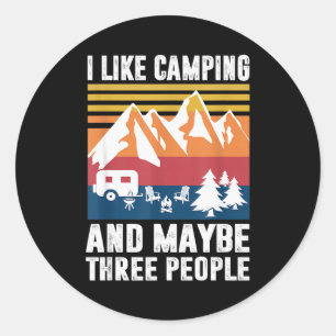 I Like Camng And Maybe Three People - Funny Camng  Classic Round Sticker