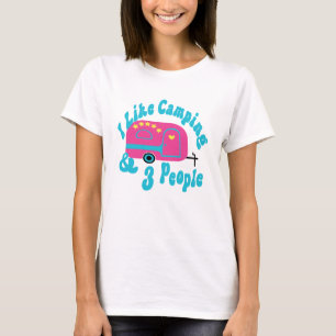 I Like Camping and 3 People  T-Shirt