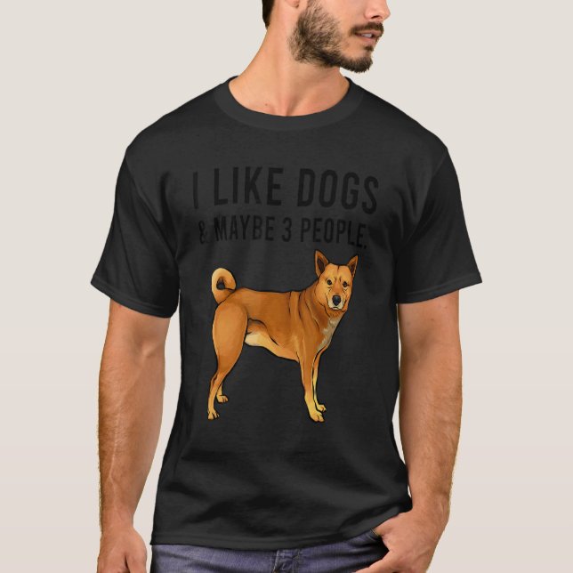 I Like Canaan Dogs And Maybe 3 People T-Shirt (Front)