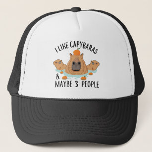 I like Capybaras and maybe 3 people Funny Baby Trucker Hat