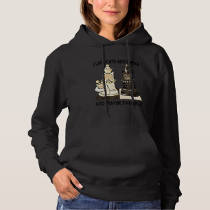 I Like Cats And Chess And Maybe 3 People Chess Pla Hoodie