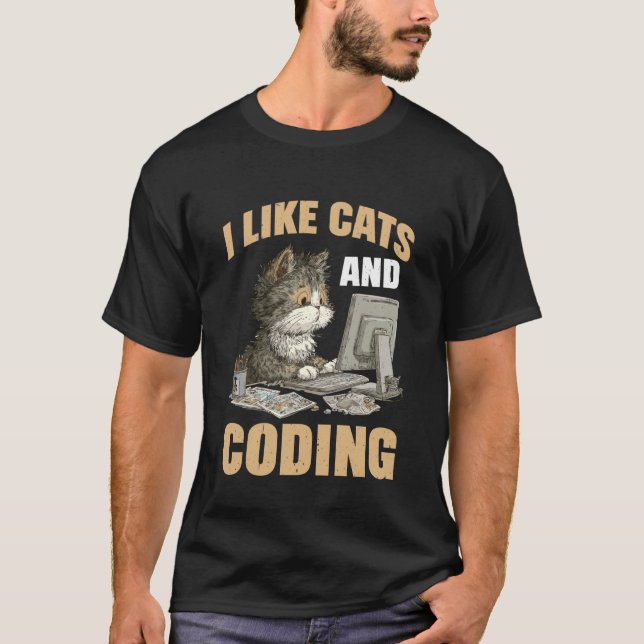 I Like Cats and Coding Programmer Passion Tech - 1 T-Shirt (Front)