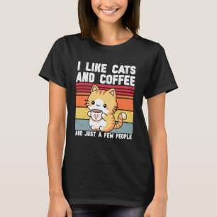 I Like Cats and Coffee Just a Few People Funny Ret T-Shirt