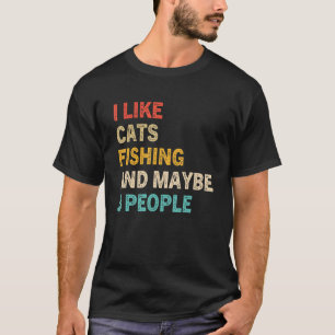 I Like Cats And fishing And Maybe 3 People Funny V T-Shirt