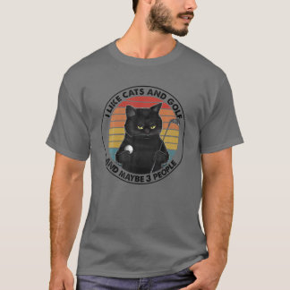 I Like Cats And Golf And Maybe 3 People T-Shirt