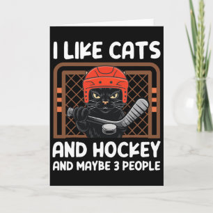 I Like Cats And Hockey And Maybe 3 People Funny Co Card