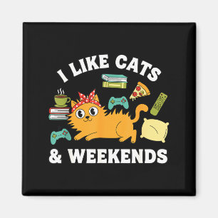 I Like Cats And Weekends Lover Funny Cozy Gamer Qu Magnet