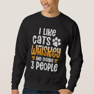 I Like Cats Coffee Maybe 3 People Funny Joke Kitte Sweatshirt
