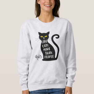 I Like Cats More Than People Sweatshirt