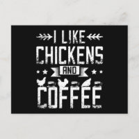 I Like Chickens And Coffee