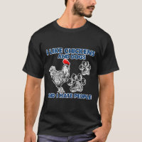 I Like Chickens Dog I Hate People