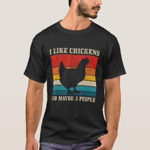 I Like Chickens & Maybe 3 People Vintage Farm Far T-Shirt