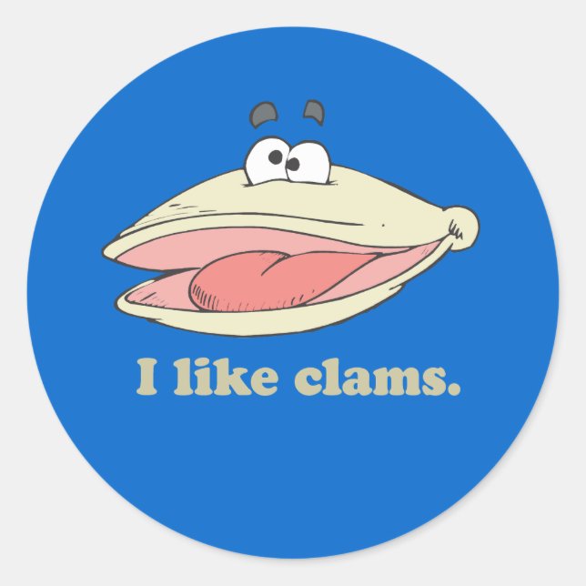 I like clams classic round sticker (Front)