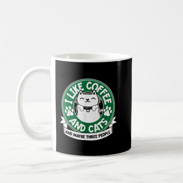 I Like Coffee and Cats and Maybe 3 People Funny Pe Coffee Mug (Left)