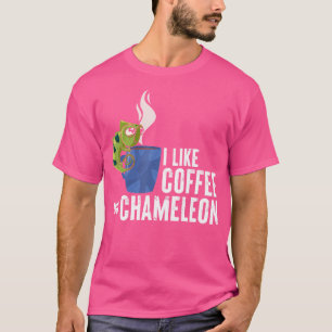 I Like Coffee And Chameleon T-Shirt