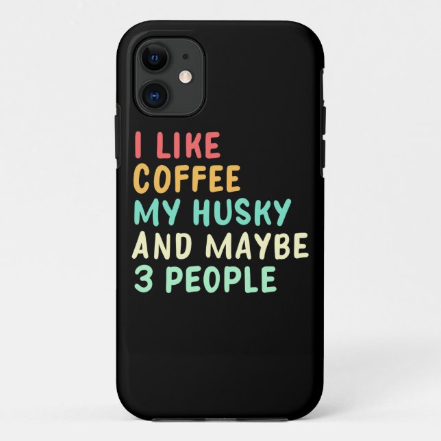 I Like Coffee And My Husky Case-Mate iPhone Case (Back)