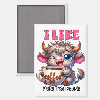 I Like Coffee More Than People Magnet