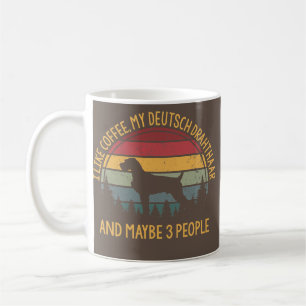 I like coffee my Deutsch Drahthaar and maybe 3 Mug