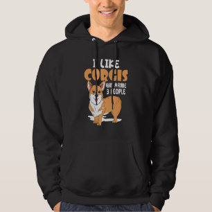 I Like Corgis And Maybe 3 People Dog Lover Owner F Hoodie