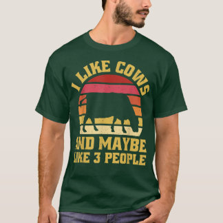I Like Cows And Maybe Like 3 People Cow Farm Funny T-Shirt