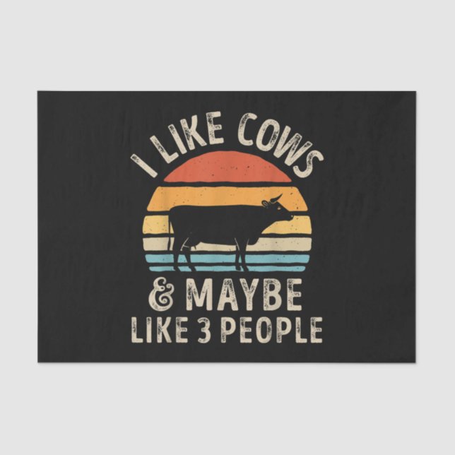I Like Cows And Maybe Like 3 People Cow Farm Tissue Paper (Front)