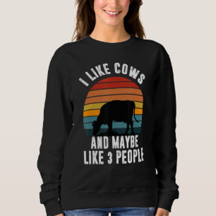 I Like Cows And Maybe Like 3 People Retro Cows Far Sweatshirt