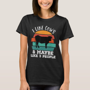 I Like Cows & Maybe Like 3 People Animal Lover Sar T-Shirt