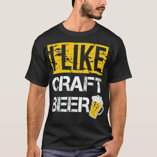 I like Craft Beer T Shirt (Front)