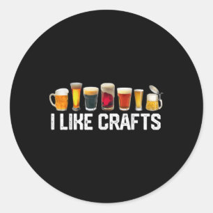 I Like Crafts Craft Beer Microbrew Hops Funny Gift Classic Round Sticker