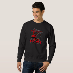 I Like Cranes Sweatshirt