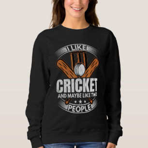 I Like Cricket Player Coach Sports Graphic Sweatshirt