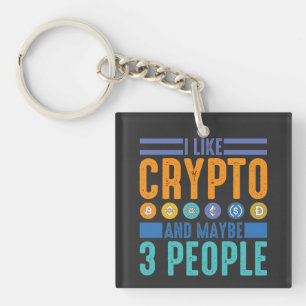 I Like Crypto and Maybe 3 People, Crypto Lover Key Ring