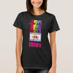 I like Disco Outfit Party 1970s and 80s 90s Retro  T-Shirt